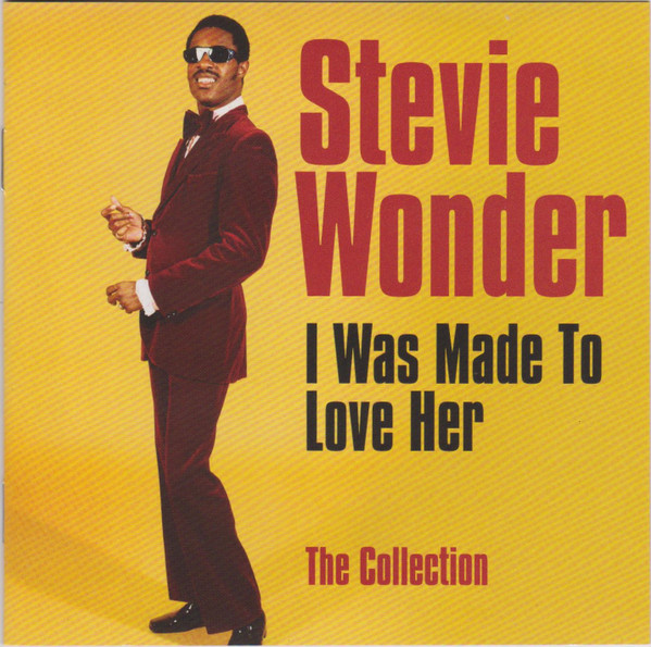 Stevie Wonder - I Was Made To Love Her: The Collection