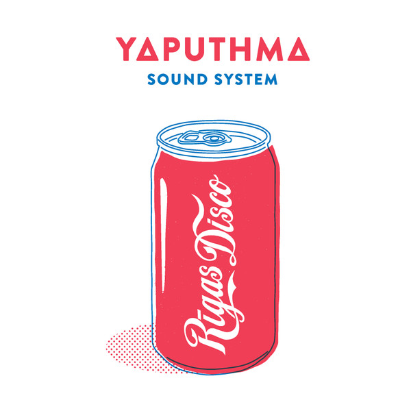 Yaputhma Sound System - Rīgas Disco