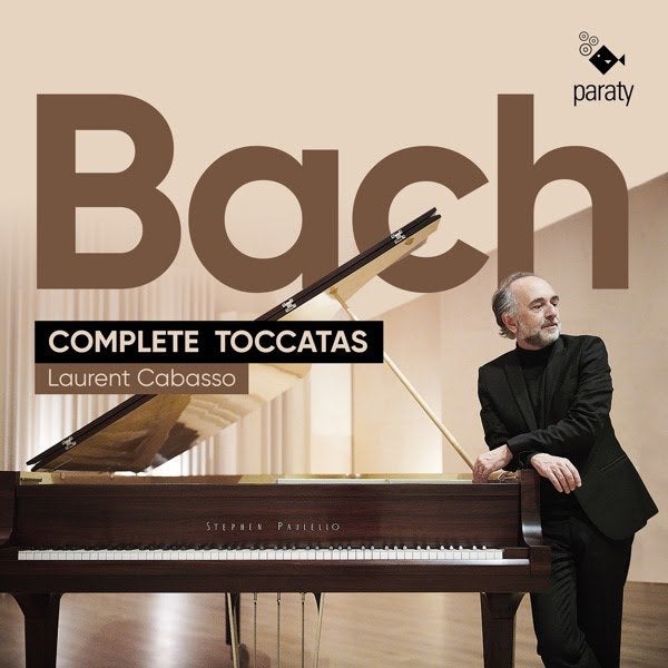 Laurent Cabasso - Bach: Complete Toccatas