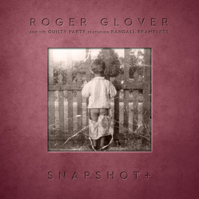 Roger Glover - Snapshot+