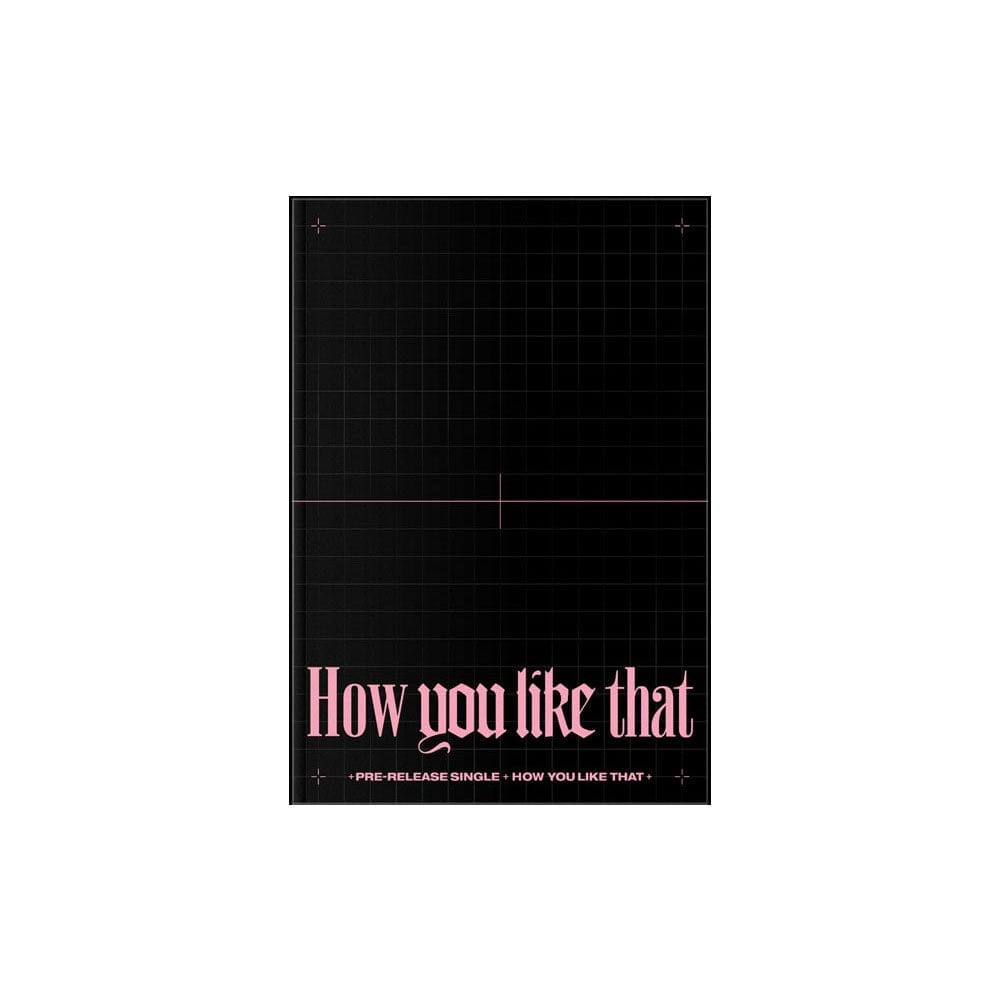 BLACKPINK - How You Like That (Special Edition)