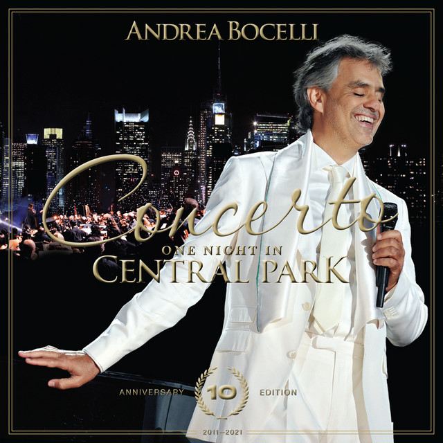 Andrea Bocelli - One Night In Central Park (10th Anniversary Edition)