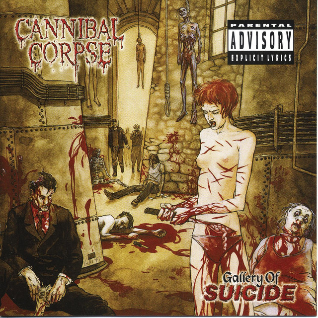 Cannibal Corpse - Gallery Of Suicide