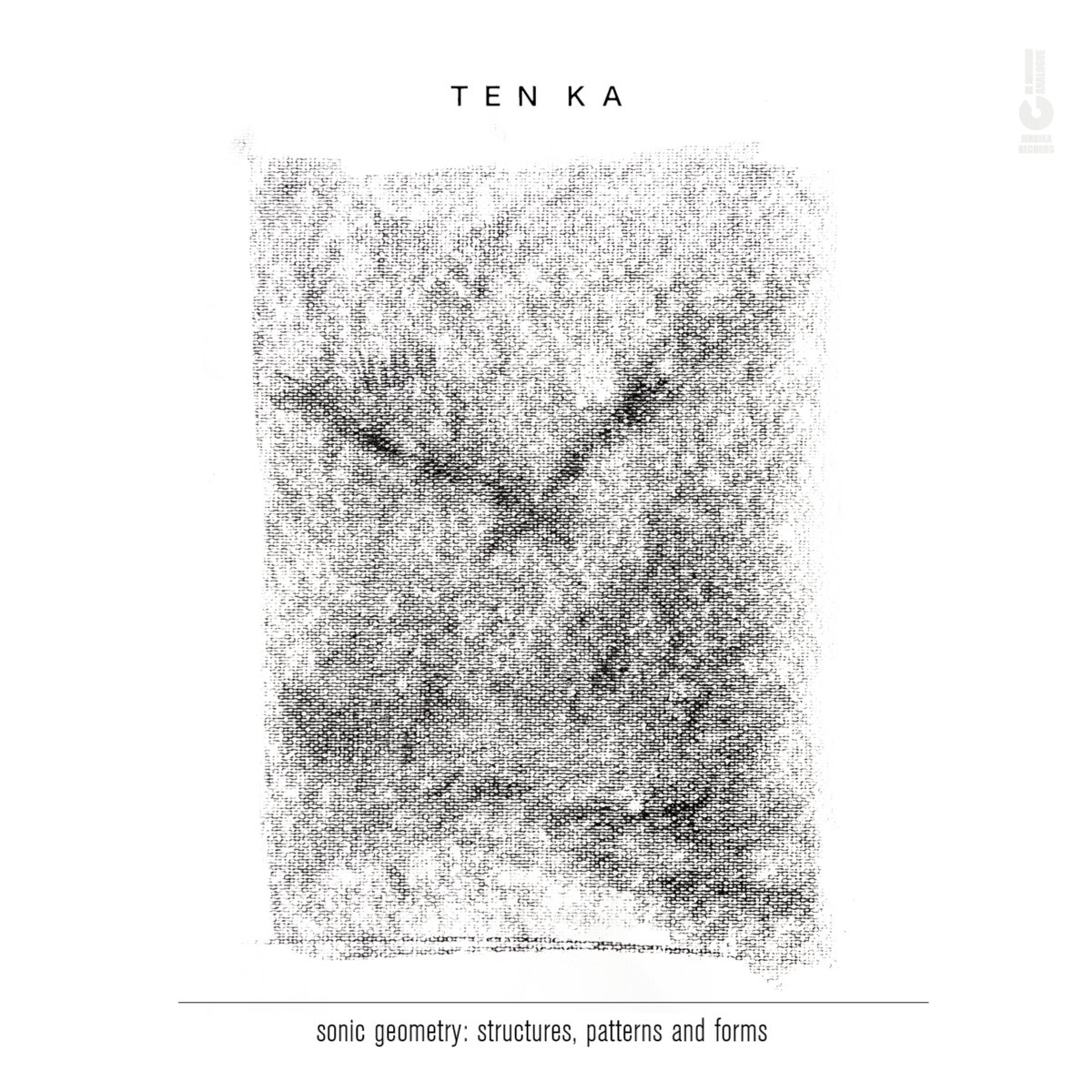 TEN KA - sonic geometry: structures, patterns and forms