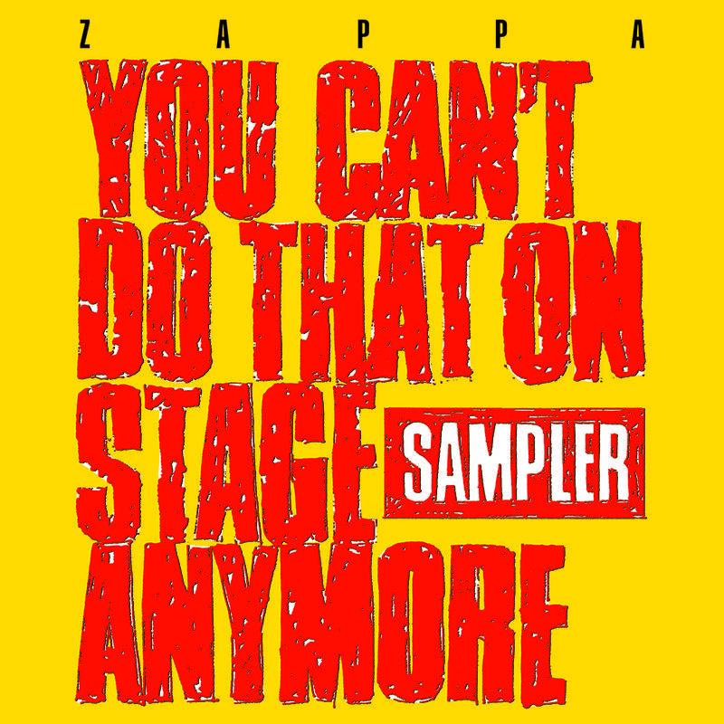Frank Zappa - You Can't Do That On Stage Anymore (Sampler) (RSD 2020)