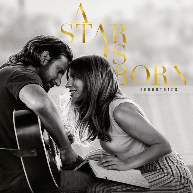 Lady Gaga & Bradley Cooper - "A Star Is Born" OST