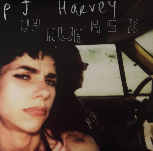 PJ Harvey - Uh Huh Her