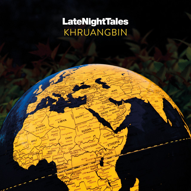 Khruangbin - LateNightTales