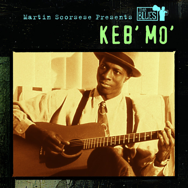 Keb' Mo' - Martin Scorsese Presents The Blues