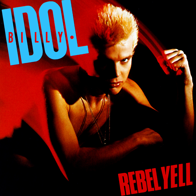 Billy Idol - Rebel Yell
