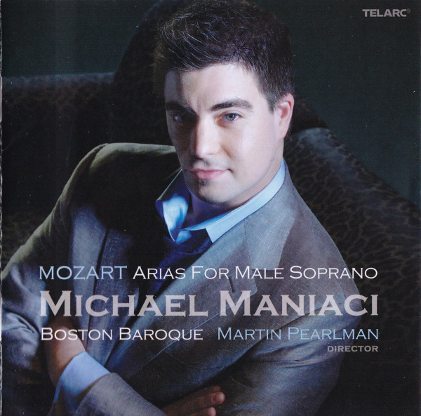 Michael Maniaci - Mozart Arias For Male Soprano