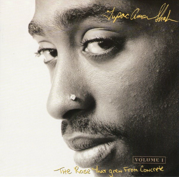2Pac - The Rose That Grew From Concrete Volume 1