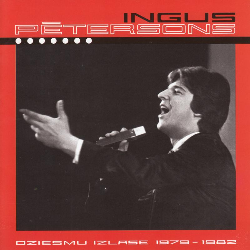 Ingus Pētersons - Dziesmu Izlase 1979-1982