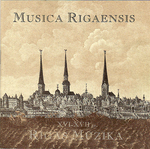 Sacrum & Tallinn Baroque Ensemble - Musica Rigaensis (Rīgas Mūzika)